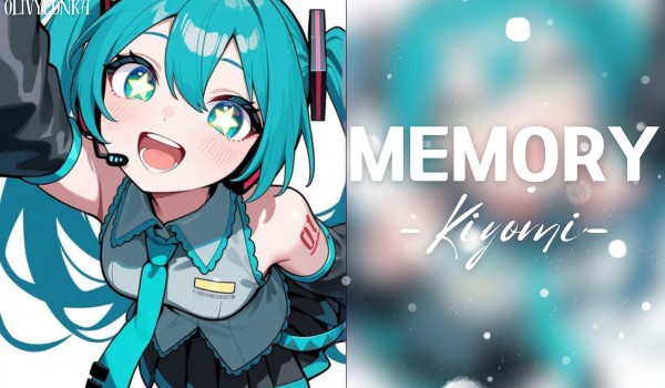 Memory | Yamamoto Kiyomizu