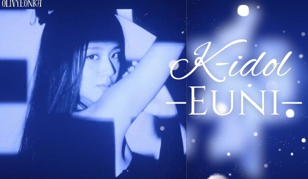 K-idol | Kang Eunhye