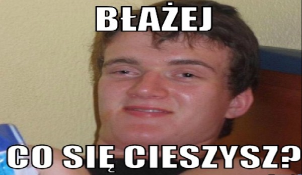 Czy jesteś Błażejem?