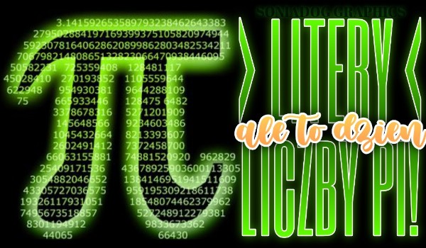 Litery, ale to dzień liczby pi!