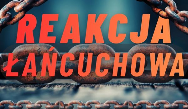 Reakcja Łańcuchowa #2