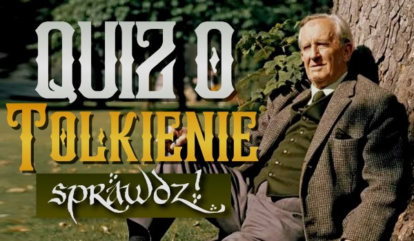 Quiz o Tolkienie