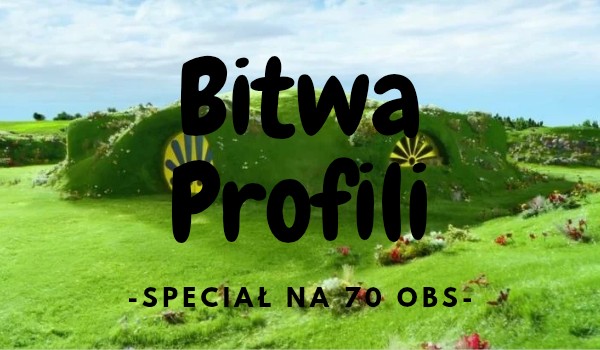 Bitwa Profili!