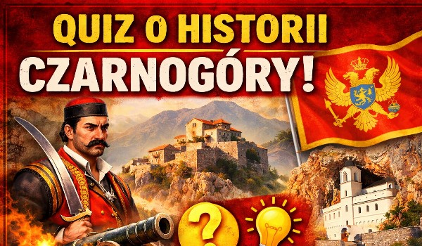 HISTORIA CZARNOGÓRY