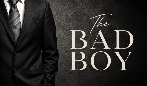 The Bad Boy.|Rozdział 13|