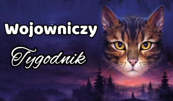 Wojowniczy tygodnik #8
