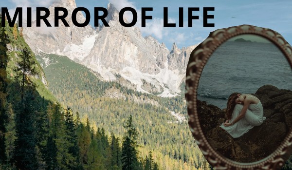 Mirror of life #3