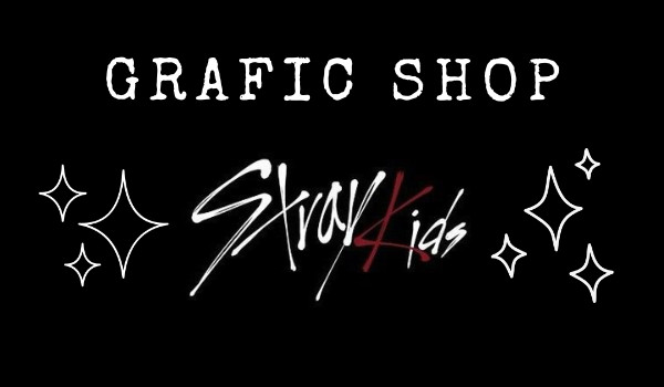Grafic Shop Stray Kids