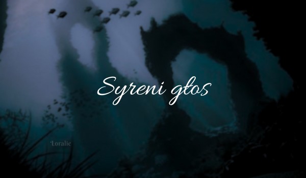 Syreni głos {poem}